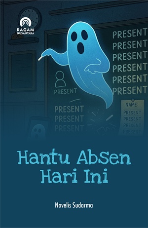 Sampul buku Hantu Absen Hari Ini