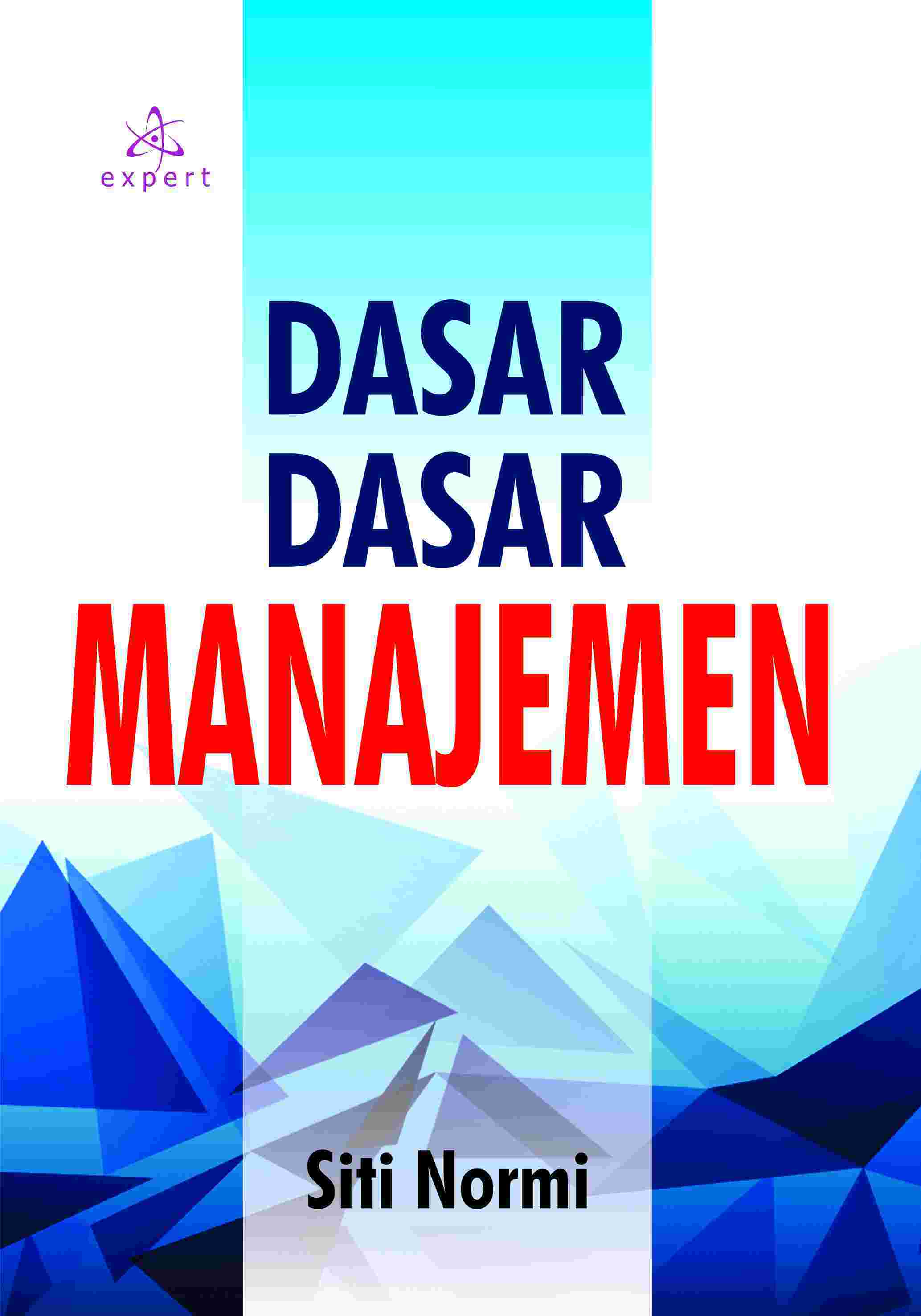 Sampul buku Dasar-dasar Manajeme...